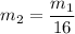 m_2 = \dfrac{m_1}{16}