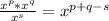 \frac{x^p*x^q}{x^s} = x^{p+q-s}