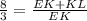 \frac{8}{3} =\frac{EK+KL}{EK}