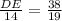 \frac{DE}{14} =\frac{38}{19}