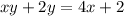 xy + 2y = 4x + 2