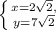 \left \{ {{x=2\sqrt{2}}, \atop {y=7\sqrt{2}}} \right.