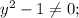 y^{2}-1\neq0;