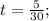 t=\frac{5}{30};