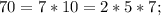 70=7*10=2*5*7;