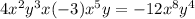 4x^{2}y^{3}x(-3)x^{5}y=-12x^{8}y^{4}