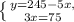 \left \{ {{y=245-5x}, \atop {3x=75}} \right.