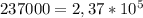 237000=2,37*10^{5}