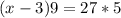 (x-3)9=27*5