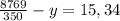 \frac{8769}{350} -y=15,34