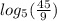 log_{5}( \frac{45}{9} )