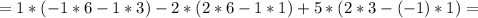 =1*(-1*6-1*3)-2*(2*6-1*1)+5*(2*3-(-1)*1)=