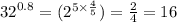 {32}^{0.8} = ( {2}^{5 \times \frac{4}{5} } ) = \frac{2}{4} = 16