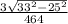 \frac{3 \sqrt{33 {}^{2} - 25 {}^{2} } }{464}