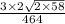 \frac{3 \times 2 \sqrt{2 \times 58} }{464}