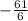 -\frac{61}{6}