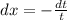 dx=-\frac{dt}{t}