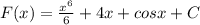 F(x)=\frac{x^6}{6}+4x+cosx+C