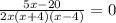 \frac{5x-20}{2x(x+4)(x-4)}=0