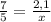 \frac{7}{5} = \frac{2,1}{x}