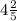 4\frac{2}{5}