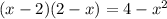 (x-2)(2-x)=4-x^{2}