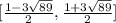 [\frac{1-3\sqrt{89}}{2},\frac{1+3\sqrt{89}}{2} ]