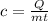 c=\frac{Q}{mt}