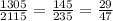 \frac{1305}{2115} = \frac{145}{235} = \frac{29}{47}