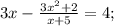 3x-\frac{3x^{2}+2}{x+5}=4;