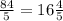 \frac{84}{5} = 16 \frac{4}{5}