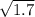 \sqrt{1.7\\