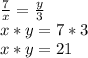 \frac{7}{x} =\frac{y}{3}\\ x*y=7*3\\x*y=21