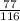 \frac{77}{116}