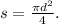 s = \frac{\pi {d}^{2} }{4} .