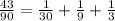 \frac{43}{90} = \frac{1}{30} + \frac{1}{9} + \frac{1}{3}