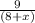 \frac{9}{(8+x)}