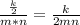 \frac{\frac{k}{2} }{m*n} =\frac{k}{2mn}