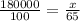 \frac{180000}{100} = \frac{x}{65}