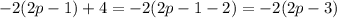 -2(2p-1)+4=-2(2p-1-2)=-2(2p-3)