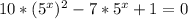 10*(5^{x} )^{2} -7*5^{x} +1=0