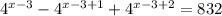 4^{x-3} -4^{x-3+1} +4^{x-3+2} =832