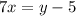 7x=y-5