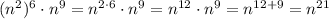 (n^2)^6\cdot n^9=n^{2\cdot 6}\cdot n^9=n^{12}\cdot n^9=n^{12+9}=n^{21}