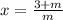 x=\frac{3+m}{m}