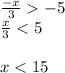 \frac{-x}{3} -5\\\frac{x}{3}