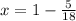 x=1-\frac{5}{18}