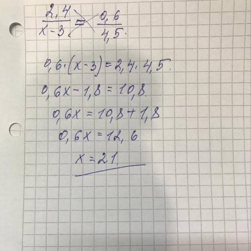 РЕШИТЕ ПРОПОРЦИЮ 2.4/х-3=0.6/4.5​