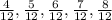 \frac{4}{12}, \frac{5}{12}, \frac{6}{12}, \frac{7}{12}, \frac{8}{12}