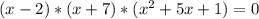 (x-2)*(x+7)*(x^{2} +5x+1)=0